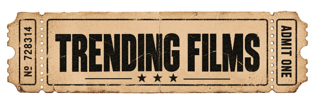 Trending Films